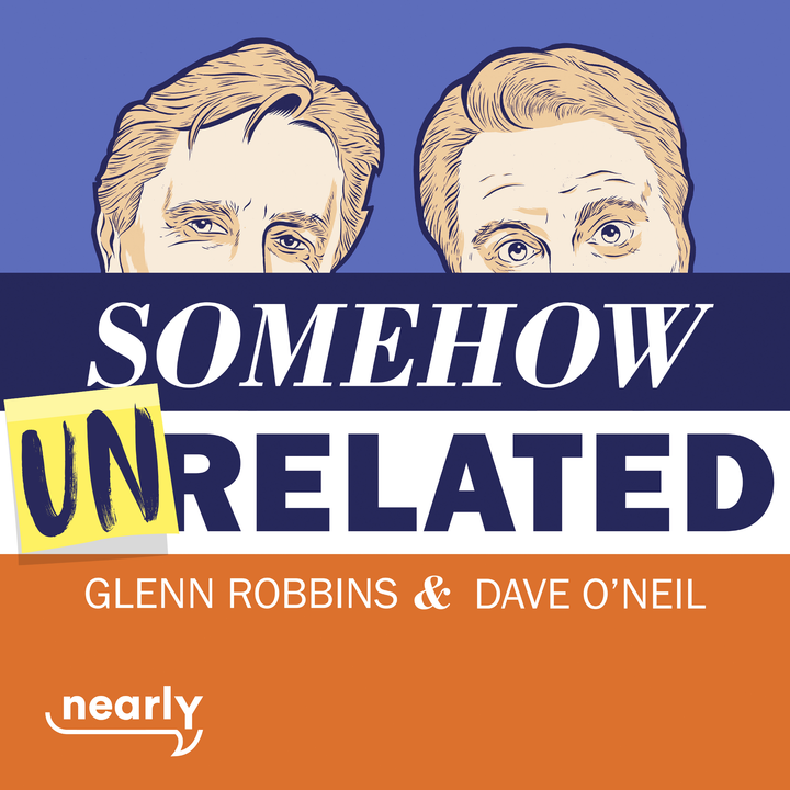 Introducing Somehow UN-Related with Glenn Robbins and Dave O'Neil